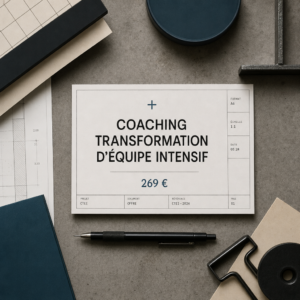 Coaching Transformation d'Équipe Intensif