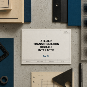 Atelier Transformation Digitale Interactif